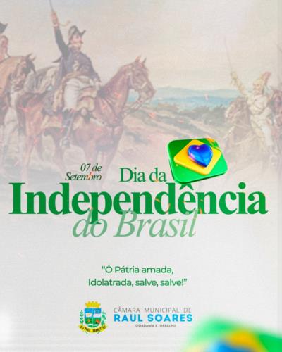 Câmara Municipal de Raul Soares  realiza Ato Cívico em comemoração ao Dia da Independência do Brasil